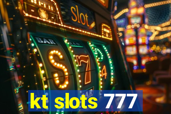 kt slots 777